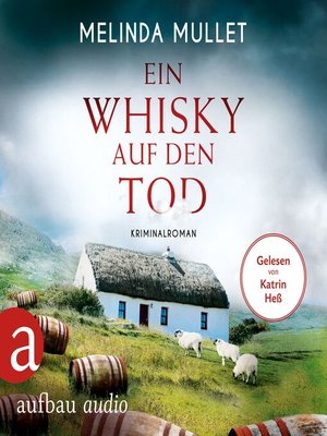 cover image of Ein Whisky auf den Tod--Abigail Logan ermittelt, Band 4